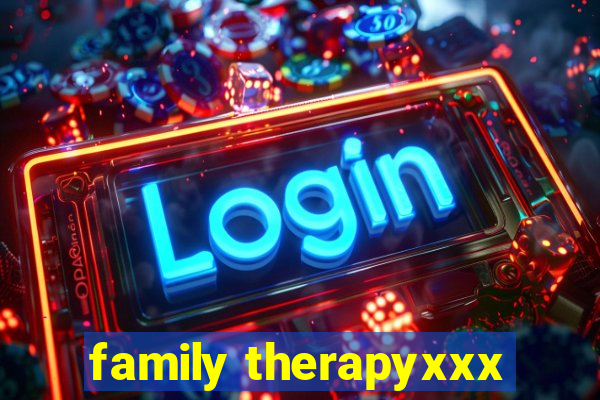 family therapyxxx